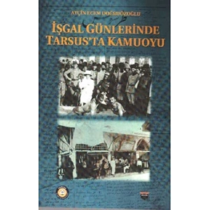 İşgal Günlerinde Tarsusta Kamuoyu