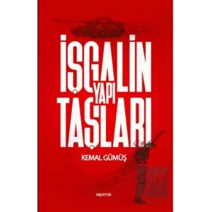 İşgalin Yapı Taşları