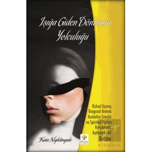 Işığa Giden Dönüşüm Yolculuğu