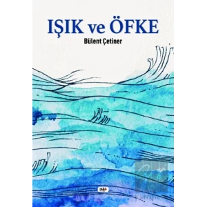 Işık ve Öfke
