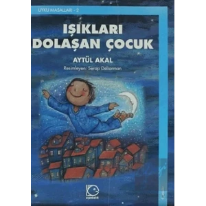 Işıkları Dolaşan Çocuk