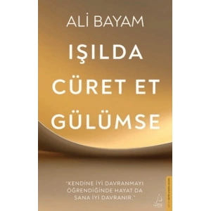 Işılda, Cüret Et, Gülümse