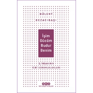 İşim Gücüm Budur Benim