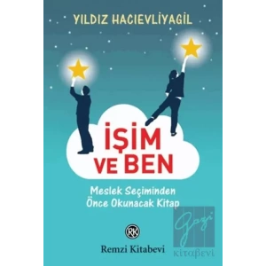 İşim ve Ben