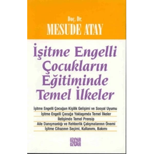 İşitme Engelli Çocukların Eğitiminde Temel İlkeler