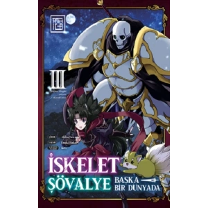 İskelet Şövalye: Başka Bir Dünyada 3