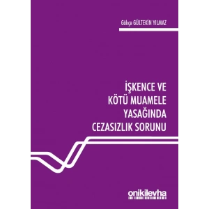 İşkence ve Kötü Muamele Yasağında Cezasızlık Sorunu