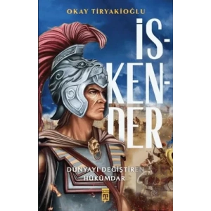 İskender - Dünyayı Değiştiren Hükümdar