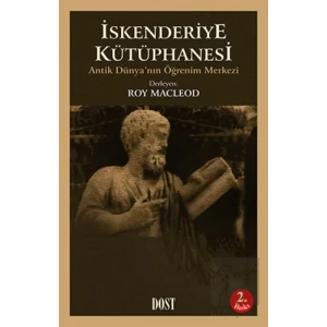 İskenderiye Kütüphanesi Antik Dünya’nın Öğrenim Merkezi
