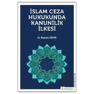 İslam Ceza Hukunda kanunilik İlkesi