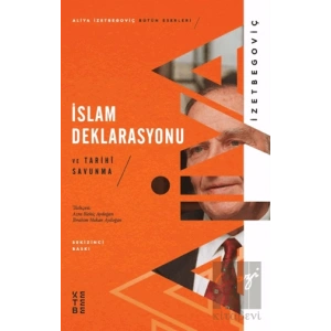 İslam Deklarasyonu ve Tarihi Savunma