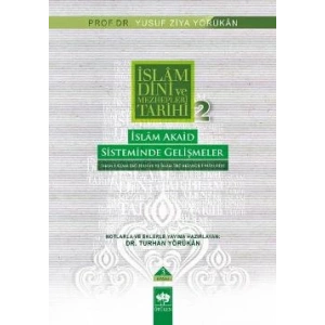 İslam Dini ve Mezhepleri Tarihi 2: İslam Akaid Sisteminde Gelişmeler