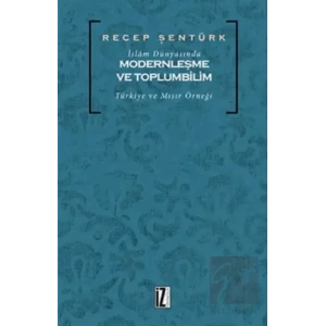 İslam Dünyasında Modernleşme ve Toplumbilim