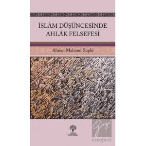 İslam Düşüncesinde Ahlak Felsefesi