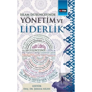 İslam Düşüncesinde Yönetim ve Liderlik