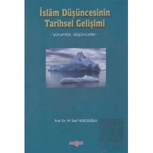 İslam Düşüncesinin Tarihsel Gelişimi