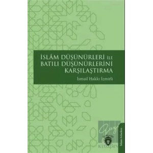 İslam Düşünürleri İle Batılı Düşünürlerini Karşılaştırma