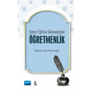 İslam Eğitim Geleneğinde Öğretmenlik