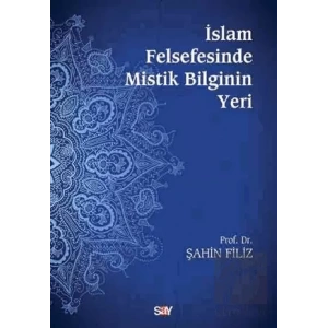 İslam Felsefesinde Mistik Bilginin Yeri
