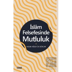 İslam Felsefesinde Mutluluk