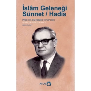 İSLÂM GELENEĞİ: Sünnet / Hadis