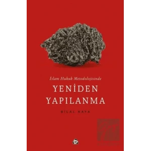 İslam Hukuk Metodolojisinde Yeniden Yapılanma