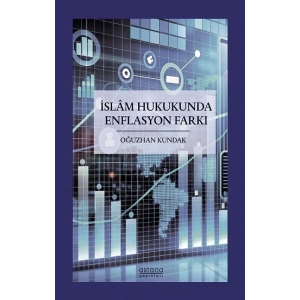 İslam Hukukunda Enflasyon Farkı