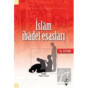 İslam İbadet Esasları (El Kitabı)