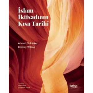İSLAM İKTİSADININ KISA TARİHİ - Islamic Economics: A Short History