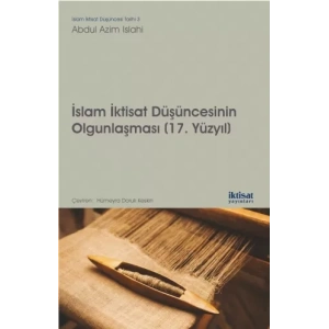 İslam İktisat Düşüncesinin Olgunlaşması (17. Yüzyıl)