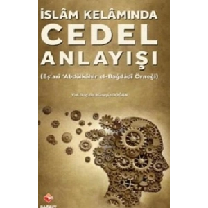 İslam Kelamında Cedel Anlayışı
