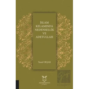 İslam Kelamında Nedensellik ve Adetullah