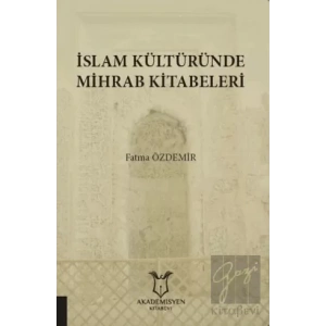 İslam Kültüründe Mihrab Kitabeleri