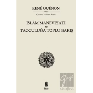 İslam Maneviyatı ve Taoculuğa Toplu Bakış