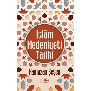 İslam Medeniyeti Tarihi