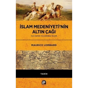 İslam Medeniyeti’nin Altın Çağı (Ciltli)