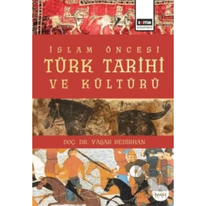 İslam Öncesi Türk Tarihi ve Kültürü
