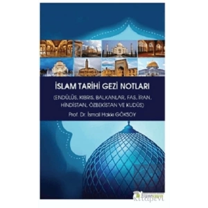 İslam Tarihi Gezi Notları