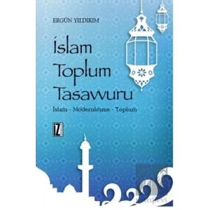 İslam Toplum Tasavvuru