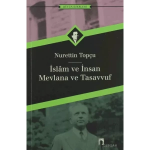 İslam ve İnsan Mevlana ve Tasavvuf