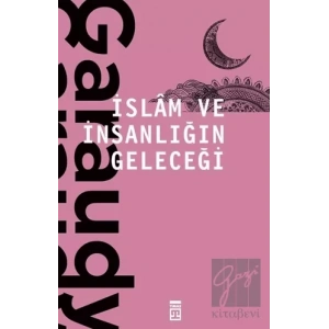 İslam ve İnsanlığın Geleceği