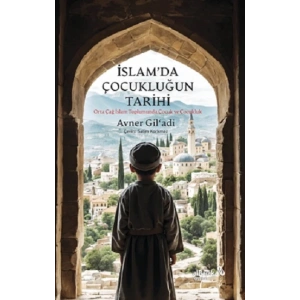 İslam’da Çocukluğun Tarihi