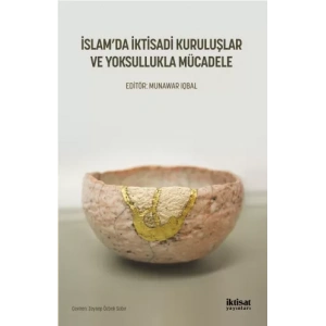 İslam’da İktisadi Kuruluşlar ve Yoksullukla Mücadele