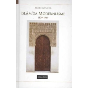 İslam’da Modernleşme 1839 - 1939