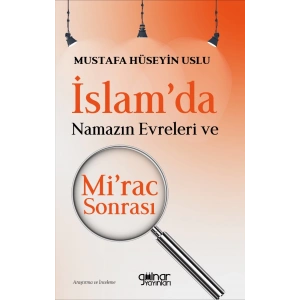 İslamda Namazın Evreleri ve Mirac Sonrası