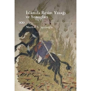 İslamda Resim Yasağı ve Sonuçları