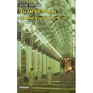 İslam’da Tövbe ve Dini Yaşayıştaki Rolü