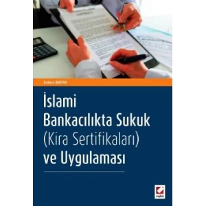 İslami Bankacılıkta Sukuk (Kira Sertifikaları) ve Uygulaması