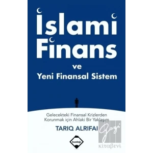 İslami Finans ve Yeni Finansal Sistem