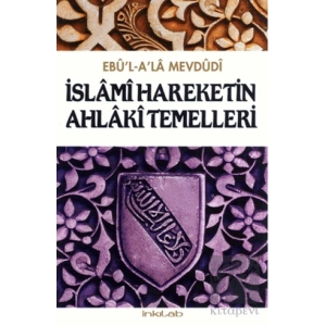 İslami Hareketin Ahlaki Temelleri